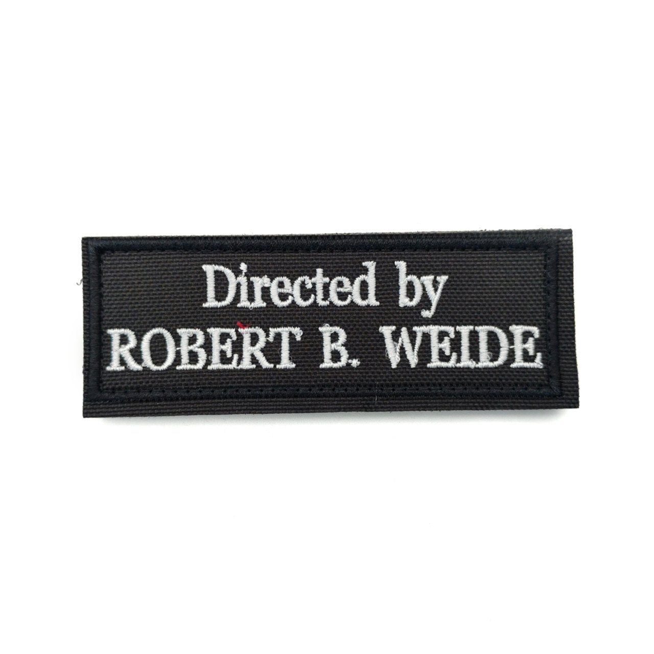 Патч Н-56 "Directed by ROBERT B. WEIDE" белый
